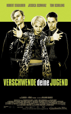 挥霍你的青春Verschwende deine Jugend