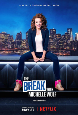 米歇尔侃天下The Break with Michelle Wolf