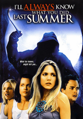 我一直知道你去年夏天干了什么I'll Always Know What You Did Last Summer
