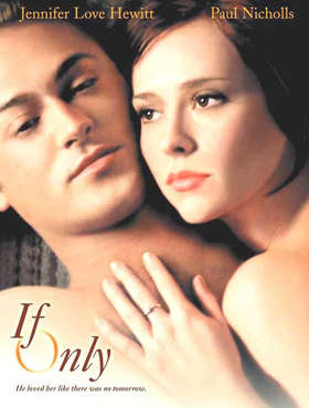 爱再来一次If Only